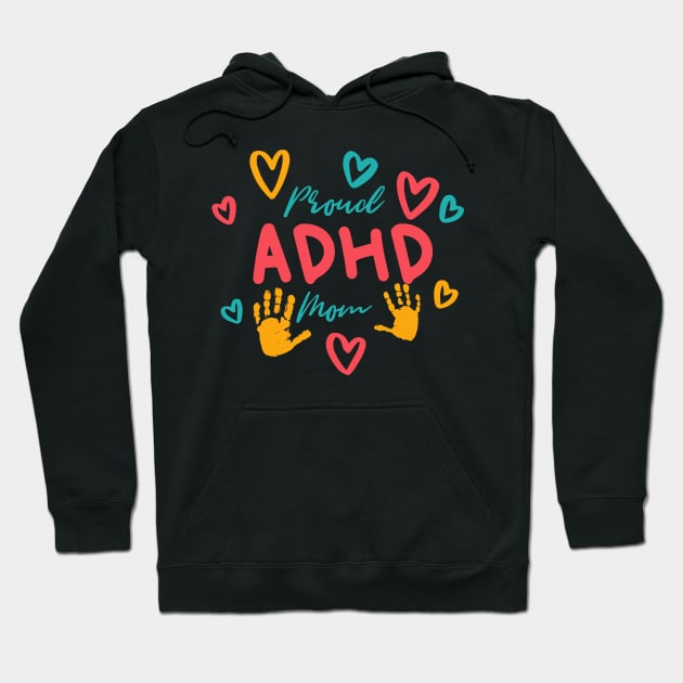 Proud ADHD Mom ADHD and Autism Awareness Day Hoodie by LEGO